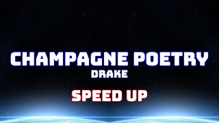 Drake  Champagne Poetry Speed Up  Fast [upl. by Weir]