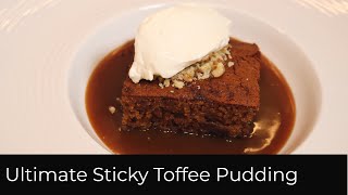 Ultimate Sticky Toffee Pudding  Ultimate Toffee Sauce [upl. by Nostrebor]