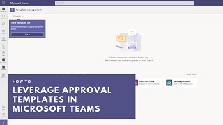 Approval Templates in the Microsoft Teams Approvals App [upl. by Ayot595]