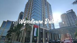 Wyndham Dubai Deira [upl. by Elihu]