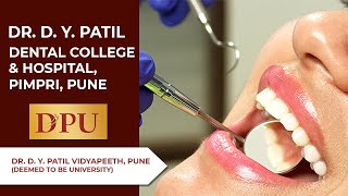 Dr D Y Patil Dental College amp Hospital Pimpri Pune DPU [upl. by Geddes]