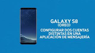 Galaxy S8  Mensajería dual Configurar dos cuentas distintas en una aplicación de mensajería [upl. by Eberle]