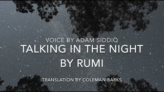 Rumi Poem English  Talking In The Night [upl. by Falda]