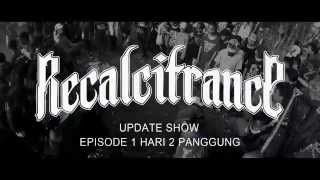 Recalcitrance  Episode 1 Hari 2 Panggung [upl. by Levitan]