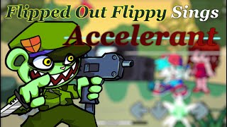 Friday Night Funkin Cover Flipped Out Flippy Sings Accelerant [upl. by Niles]