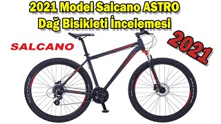 2021 Model Salcano Astro Dağ Bisikleti İncelemesi Başlangıcın Biraz Üstü [upl. by Darrel]