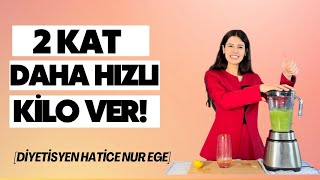 BU TARİFLE KİLO VERME HIZINI 2 KAT ARTTIR Daha Hızlı ve Kolay Kilo Ver  Diyetisyen Hatice Nur EGE [upl. by Ransome]