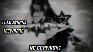 LUMI ATHENA  ICEWHORE 🎵 NO COPYRIGHT MUSIC [upl. by Nerty]