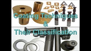 Coating Techniques  Classification  Conversion Coatings  PVD amp CVD  HVOF amp HVAF  APS [upl. by Tavish]