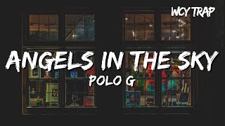 Polo G  Angels In The Sky Lyrics [upl. by Akira]