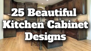 25 Beautiful Kitchen Cabinet Design Ideas  For Kitchen Remodeling Ideas [upl. by Lede359]