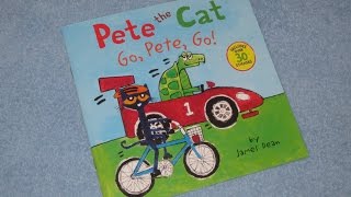 Pete The Cat  Go Pete Go Childrens Read Aloud Story Book For Kids By James Dean [upl. by Atnuhs812]