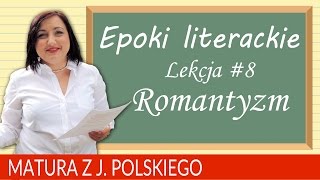 66 Matura z polskiego  epoki literackie romantyzm [upl. by Seton]