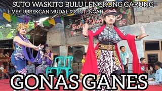 GONAS GANES SUTO WASKITO BULU LENGKONG GARUNG [upl. by Rehctelf]