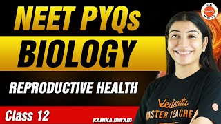 NEET PYQs for Reproductive Health  Class 12 Biology  NEET 2024 [upl. by Afton743]