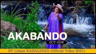 AKABANDO BY Liliane KABAGANZA Official Video 2021Copyright Liliane Kabaganza [upl. by Nalo738]