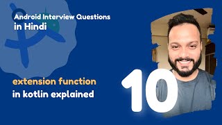 10  Extension Functions in Kotlin  Android Interview Questions in Hindi 2024 [upl. by Aseneg]