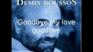 Demis Rousoss Good Bye My Love Good bye  with Lyrics [upl. by Assek]