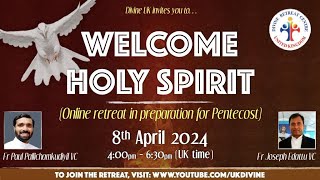 LIVE Retreat in Preparation for Pentecost 8 April 2024 Divine UK [upl. by Fabian]