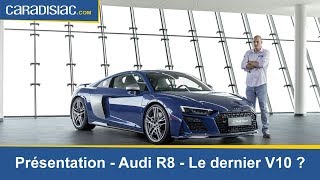 Présentation Audi R8 restylée  peutêtre le dernier V10 [upl. by Ellekram532]