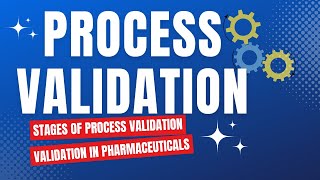 Process Validation in Pharmaceutical Manufacturing  Validation in Pharmaceuticals [upl. by Kirit254]