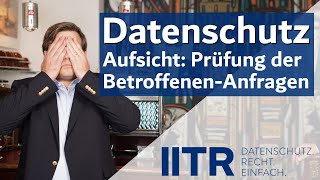 Aufsichtsbehörden 2024 Prüfung der Unternehmensprozesse Betroffenenrechte dsgvo datenschutz 2024 [upl. by Sirk]