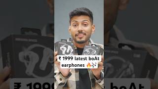 ₹1999 latest boAt earphones🔥🎶 [upl. by Adnilab]