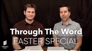 Through The Word Episode 8  Easter Special [upl. by Eachelle]