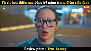 Review Phim Học bá đẹp trai phải lòng cô nàng xấu xí [upl. by Mellette826]