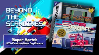 Super Sprint NESGBA When Tiny Race Cars Get Even Tinier  Beyond The Scanlines 110 [upl. by Odlamur184]