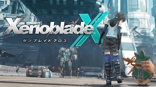 Xenoblade Chronicles X  You Should Be Playing [upl. by Arbua]