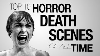 Top 10 Horror Movie Deaths of All Time [upl. by Martyn]