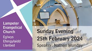 Lampeter Evangelical Church Sunday Evening Service 25th February 2024 [upl. by Julia]