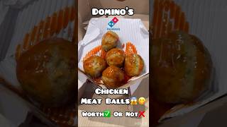 Domino’s New Chicken Peri Peri Meat Balss😱 dominos chickenmeatball food foodshorts streetfood [upl. by Blythe673]