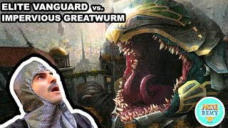 Elite Vanguard vs Impervious Greatwurm [upl. by Emily]