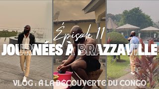 VLOG  À la découverte du Congo 🇨🇬 épisode 11  Journées à Brazzaville partie 2 [upl. by Aihpled289]