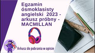 Egzamin Ósmoklasisty Angielski 2023  Arkusz Próbny MACMILLAN Nagranie do zadań 14 [upl. by Kcirreg989]