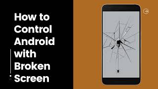 How to Control Android with Broken Screen [upl. by Bogart192]