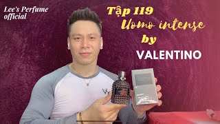 119 Riview nước hoa Uomo intense by Valentino  edition 2021 [upl. by Iraj]