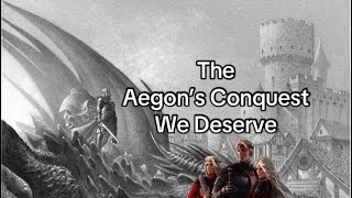 What do we want from Aegon’s Conquest ASOIAF [upl. by Ybsorc]