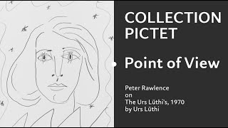 Point of View  Peter Rawlence on Urs Lüthi [upl. by Blanc]