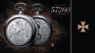 REFERENCE 57260  The Most Complicated Watch Ever Made  Vacheron Constantin [upl. by Vaules488]