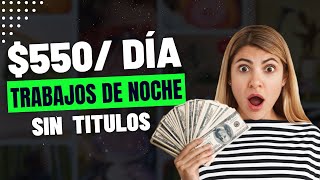 Gana Dinero Desde Casa con Estos 10 Trabajos Nocturnos Sin Experiencia [upl. by Ydnagrub]