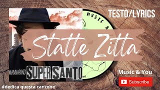 Statte Zitta  Mannarino  Testo  Lyrics ðŸ‡®ðŸ‡¹ [upl. by Jacobsohn]