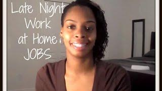 Flexible Night Work from Home Jobs [upl. by Edorej]