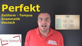 Perfekt  vollendete Gegenwart  Tempus  Zeitform  Grammatik  Deutsch  Lehrerschmidt [upl. by Suivatal]