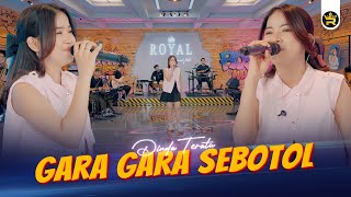 DINDA TERATU  GARA GARA SEBOTOL  Official Live Video Royal Music [upl. by Atinaj]