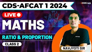 CDS amp AFCAT 1 2024 Exam Maths Live  Ratio amp Proportion  Class 2 [upl. by Yelik152]