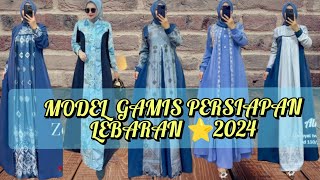 30 MODEL GAMIS PERSIAPAN LEBARAN⭐2024 SUPER CANTIK SEMUANYA [upl. by Salvucci]