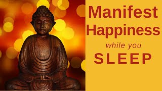 Sleep Meditation to Manifest Happiness Release Negative Emotions amp Embrace Joy Sleep Hypnosis [upl. by Sirapal]